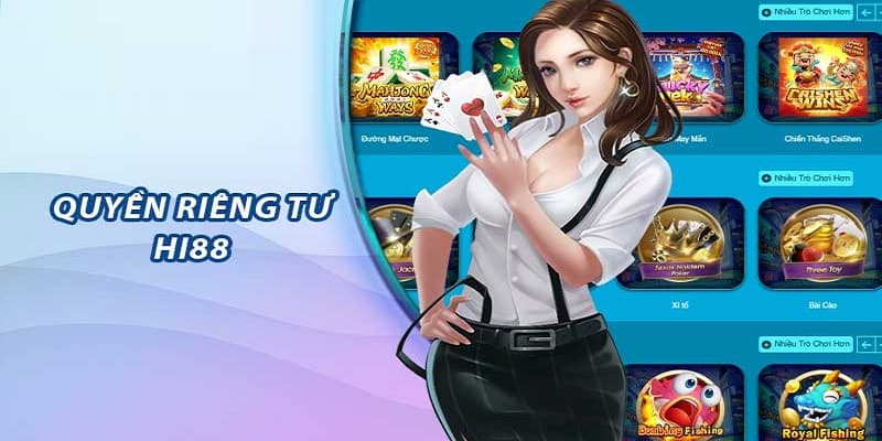 Chính sách quyền riêng tư Hi88 đảm bảo an toàn thông tin 1 Chính sách quyền riêng tư Hi88 đảm bảo an toàn