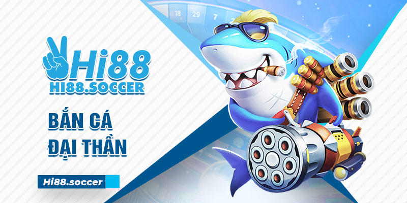 Tham Gia Bắn Cá Đại Thần Với Hệ Thống Game Siêu Chất Lượng 3 bắn cá đại thần